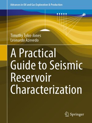 cover image of A Practical Guide to Seismic Reservoir Characterization
